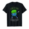 Earth Day Every Day Science Recycle Environment Gift Shirt