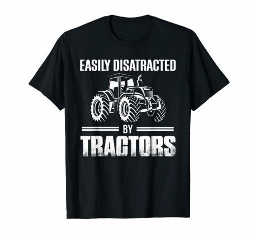 Easily Distracted By Tractors T-Shirt