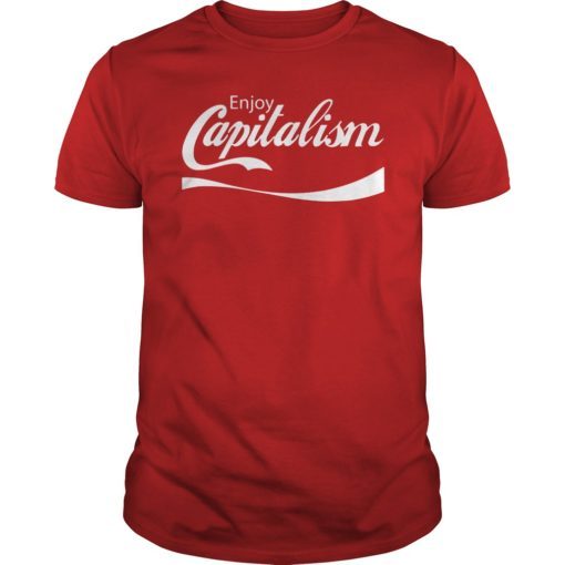 Enjoy Capitalism American Entrepreneur Political Money Tee Shirt