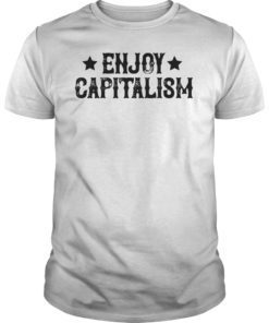 Enjoy Capitalism American Entrepreneur Vintage Gift T-Shirt