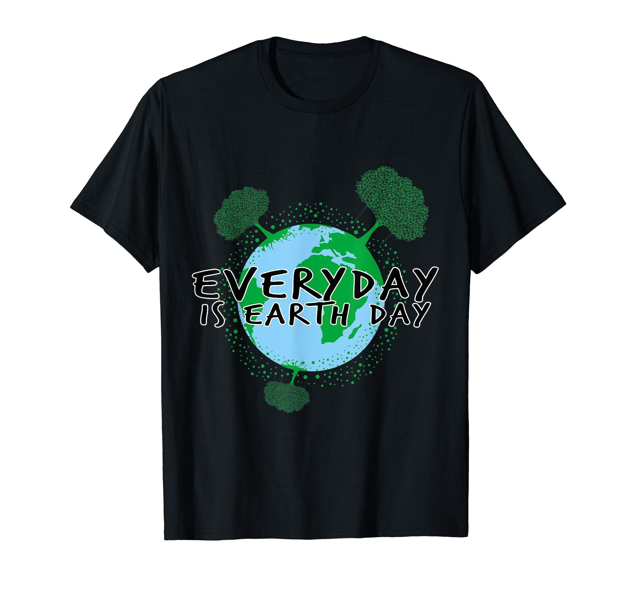 Everyday Is Earth-Day Shirt Planet Gift Idea Happy Trees - ShirtsMango ...