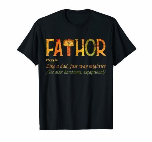 Fa-Thor Like Dad Just Way Mightier Hero Vintage T-Shirt