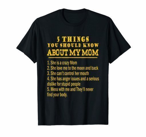 Five Things You Should Know About My Mom Vintage T-Shirt