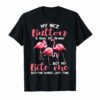 Flamingo My Nice Button Is Out Of Order But My Bite Me Shirt