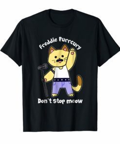 Freddie Purrcury Don't Stop Meow t shirt