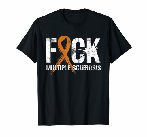 Fuck Multiple Sclerosis, MS Support Ribbon Shirt