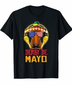 Funny Cinco De Mayo Men derby horse kentucky Shirts women