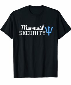 Funny Cute Mermaid Security T Shirt Men Women Gift