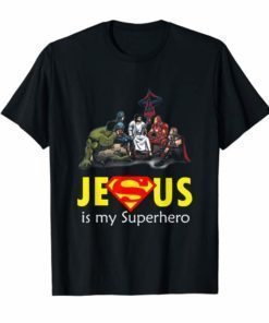 Funny Jesus Is My Superhero Shirt