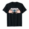 Funny Joe Biden 2020 T-Shirt Hands