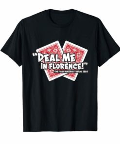 Funny Nurse Tee Shirts Deal Me In Florence Nurses Don't Play