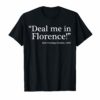 Funny Nurse Tee Shirt Deal Me In Florence Nurses Don't Play