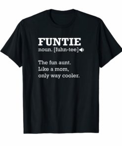 Funtie Definition Shirt Funny Gift Idea for Aunt
