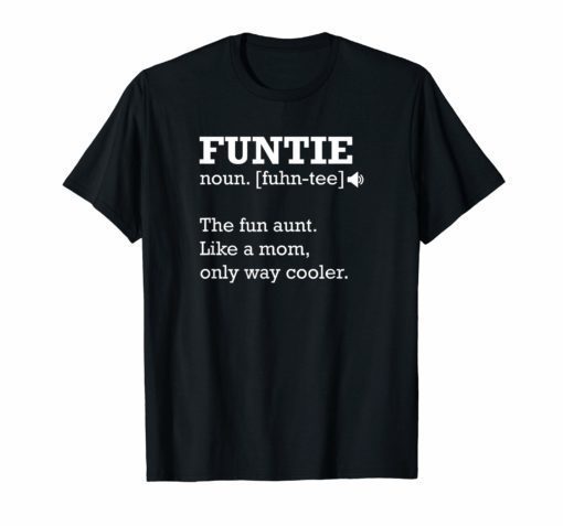 Funtie Definition Shirt Funny Gift Idea for Aunt