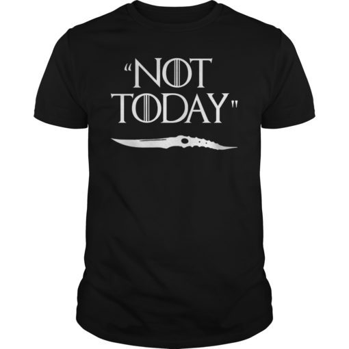 Game of Thrones Not Today T-Shirt