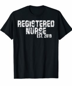 Gift for Registered Nurses established 2019 Shirt