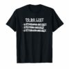Graduation To Do List Bachelors Masters Doctorate TShirt