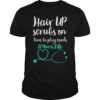 Hair Up Scrubs On Time To Play Cards Nurselife Funny Shirt