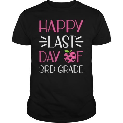Happy Last Day Of 3rd Grade Apple Heart Shirt For Teacher