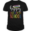 Happy Last Day Of School Shirt Teacher Student Crayon Gift