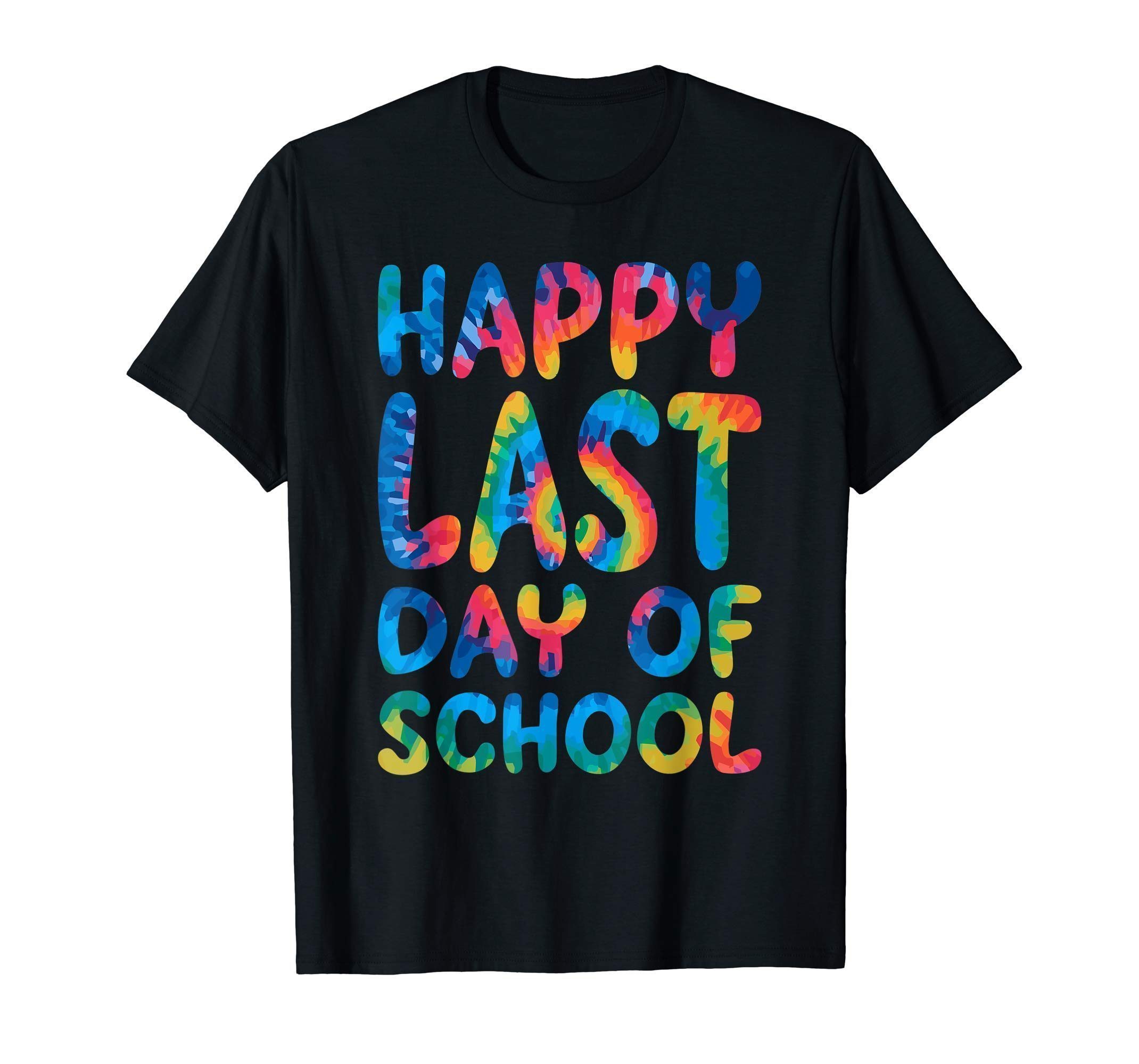 Happy Last Day Of School Shirt Teacher Student Grad Kid Gift ...