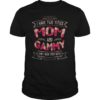I Have Two Titles Mom And Gammy Tee Shirt Mother's Day Gift