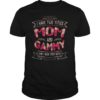 I Have Two Titles Mom And Gammy Tee Shirt Mother's Day Gift