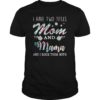 I Have Two Titles Mom And Mama Shirt Floral T-Shirts