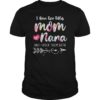 I Have Two Titles Mom And Nana Shirt Floral T-shirt