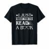 I Just Want You To Read A Book Funny T-Shirt Book Lovers