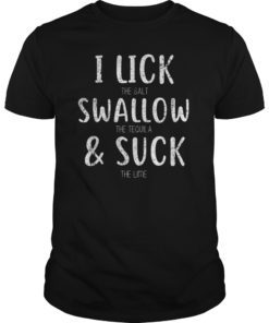 I Lick Salt Swallow Tequila Suck Lime Cinco De Mayo Tank Top T-Shirt