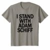 I Stand With Schiff Unisex T-Shirt