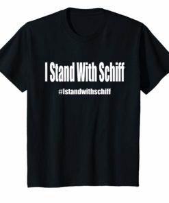 I Stand With Schiff T-Shirt