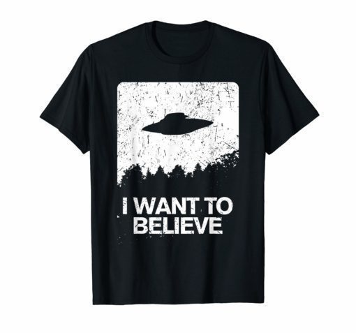 I Want to Believe Area 51 Funny Alien Abduction Gift T-Shirt