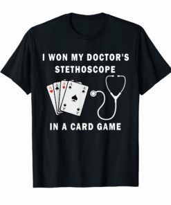 I Won My Doctor's Stethoscope Card Game Nurses Playing Cards