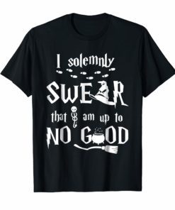 I solemnly SWEAR that I am up to NO GOOD TshirtI solemnly SWEAR that I am up to NO GOOD Tshirt