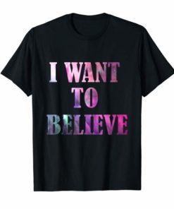 I want to believe Alien T Shirt