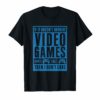 If It Doesn't Involve Video Games Funny T Shirts for Men