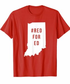 Indiana Red For Ed T-Shirts