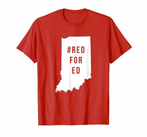 Indiana Red For Ed T-Shirts