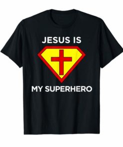 Jesus Is My Superhero Christian Fun Religious T Shirt