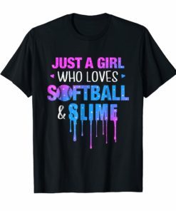 Just A Girl Who Loves Softball and Slime Tee Shirt