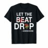 Let The Beat Drop Adenosine Nurse T-Shirt Nurse Day gift