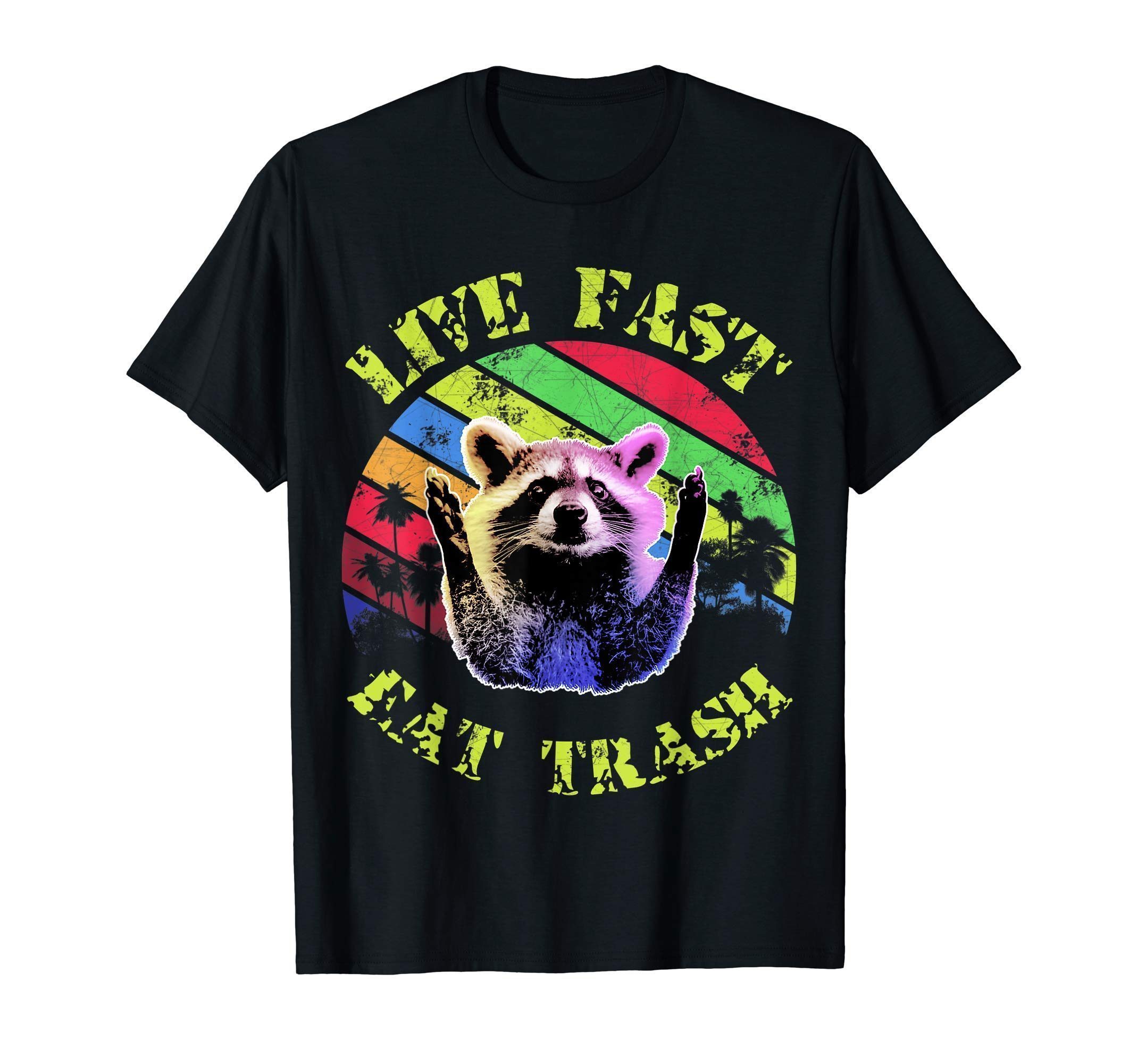 Live fast eat Trash Funny Raccoon Camping Vintage tee shirt ...