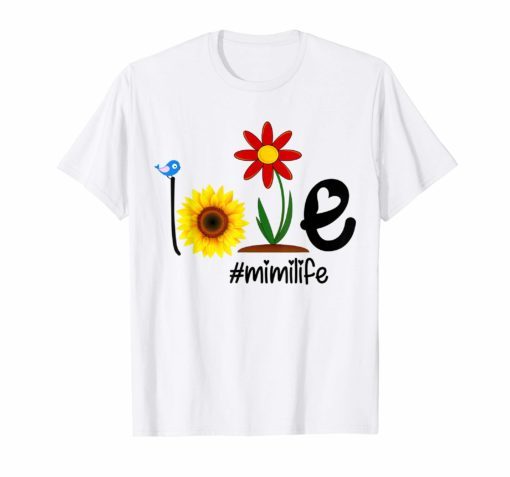 Love Mimi life #mimilife Heart sunflower T Shirt
