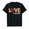 Love Nana Life #Nanalife Heart Womens T-shirt