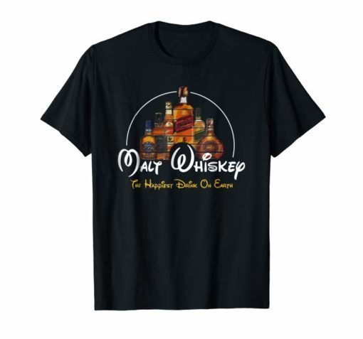 Malt Whiskey Shirt, Happiest Drink Funny Pun Parody T-Shirt