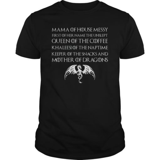 Mama Of House Messy T-Shirt