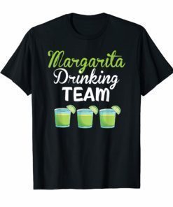 Margarita Drinking Team T Shirt Tequila Cinco De Mayo Women