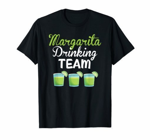 Margarita Drinking Team T Shirt Tequila Cinco De Mayo Women